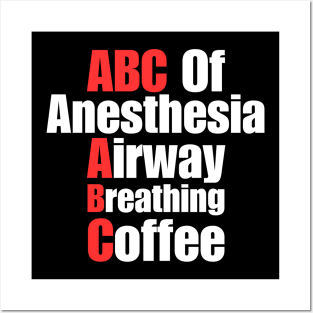 ABC Of Anesthesia Airway Breathing Coffee Posters and Art